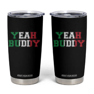 Yeah Buddy Italian Flag Tumbler Cup Vintage Retro TS10 Black Print Your Wear
