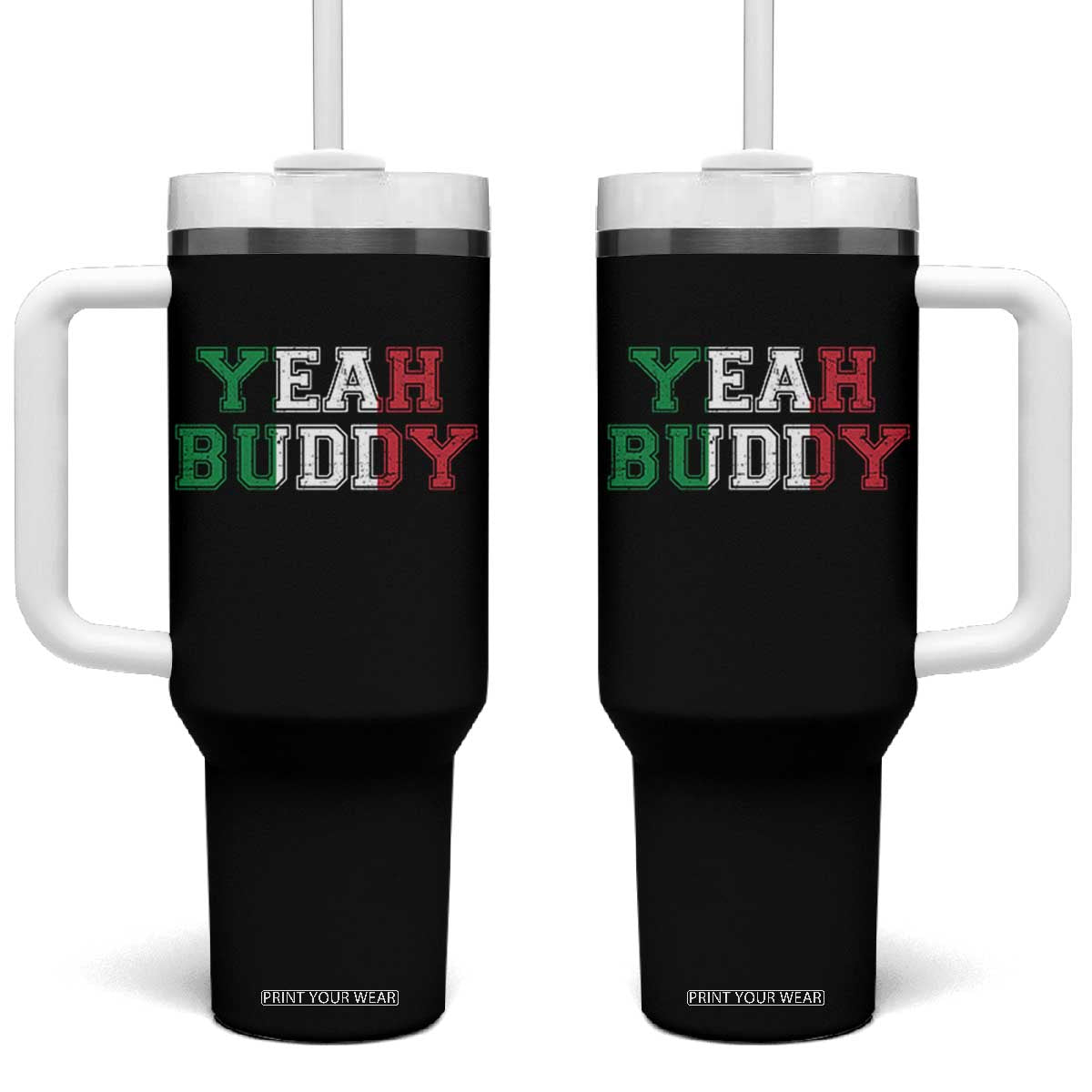 Yeah Buddy Italian Flag Tumbler With Handle Vintage Retro TS10 One Size: 40 oz Black Print Your Wear