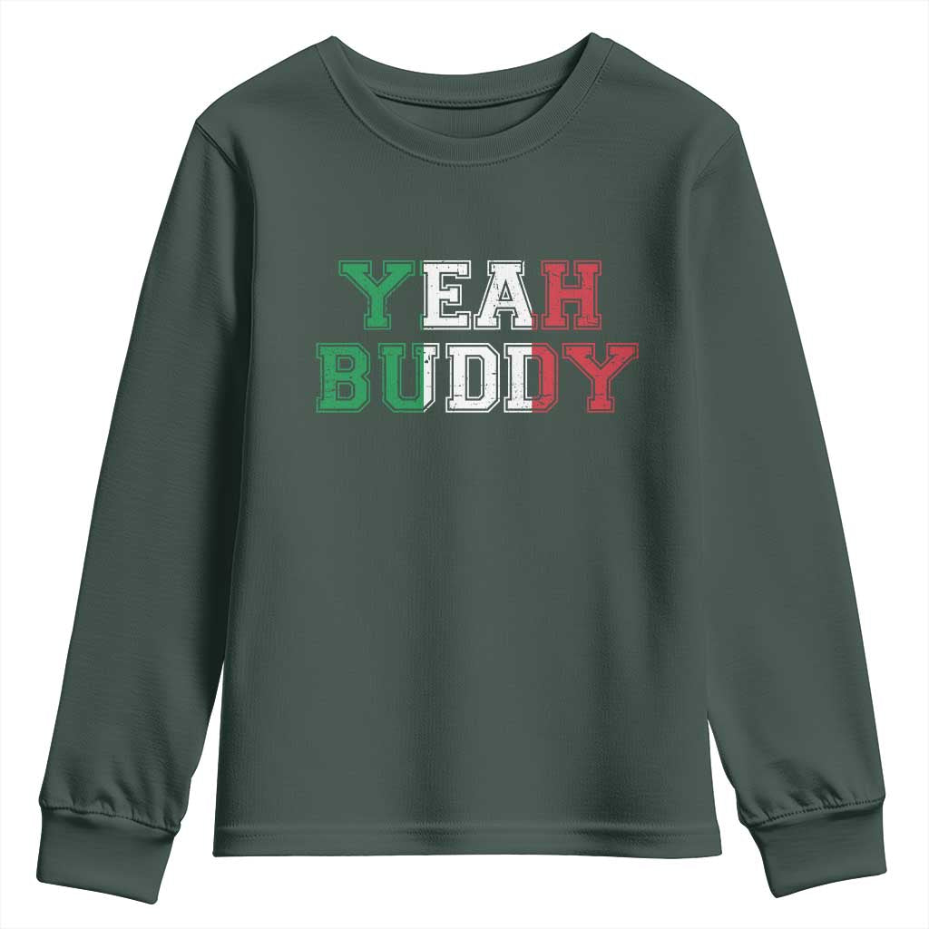 Yeah Buddy Italian Flag Youth Sweatshirt Vintage Retro TS10 Dark Forest Green Print Your Wear