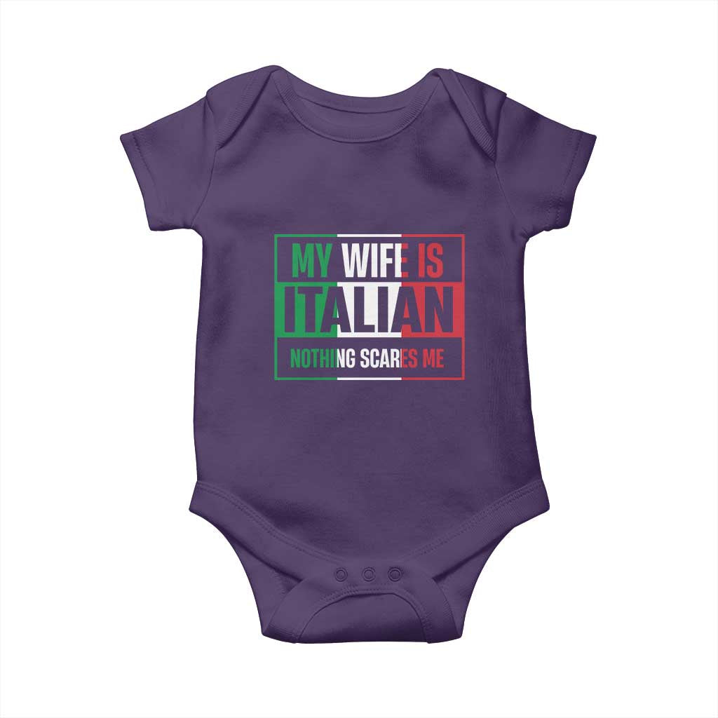 My Wife is Italian Nothing Scares Me Baby Onesie Funny Husband Italia Flag TS10 Purple Print Your Wear