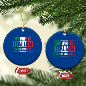 My Wife is Italian Nothing Scares Me Ceramic Ornament Funny Husband Italia Flag TS10 1pc Blue Print Your Wear