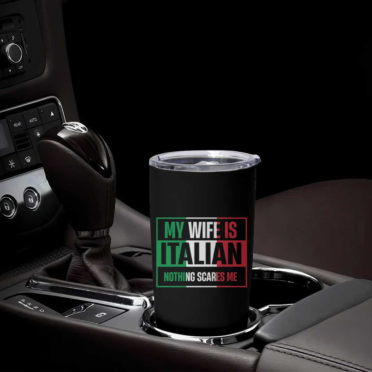 My Wife is Italian Nothing Scares Me Tumbler Cup Funny Husband Italia Flag TS10 Print Your Wear