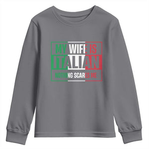 My Wife is Italian Nothing Scares Me Youth Sweatshirt Funny Husband Italia Flag TS10 Charcoal Print Your Wear
