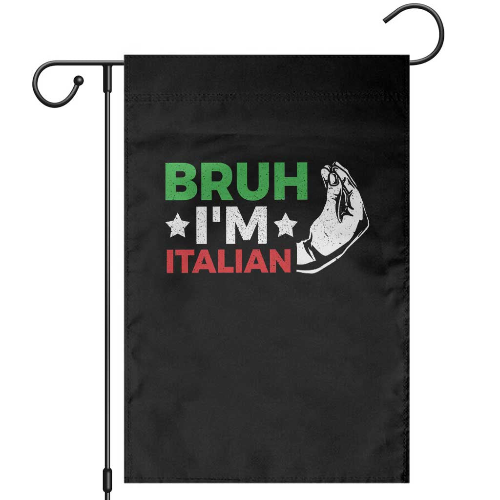 Bruh Im Italian Garden Flag Italy Flag Italian Festival Funny Italian TS10 Black Print Your Wear