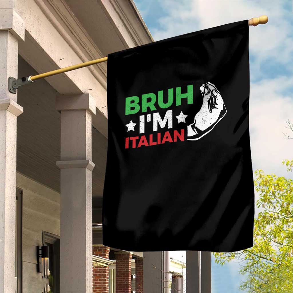 Bruh Im Italian Garden Flag Italy Flag Italian Festival Funny Italian TS10 Print Your Wear