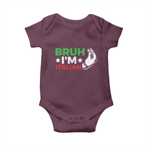 Bruh Im Italian Baby Onesie Italy Flag Italian Festival Funny Italian TS10 Maroon Print Your Wear