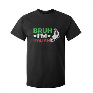 Bruh Im Italian T Shirt For Kid Italy Flag Italian Festival Funny Italian TS10 Black Print Your Wear