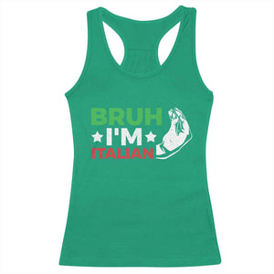 Bruh Im Italian Racerback Tank Top Italy Flag Italian Festival Funny Italian TS10 Irish Green Print Your Wear