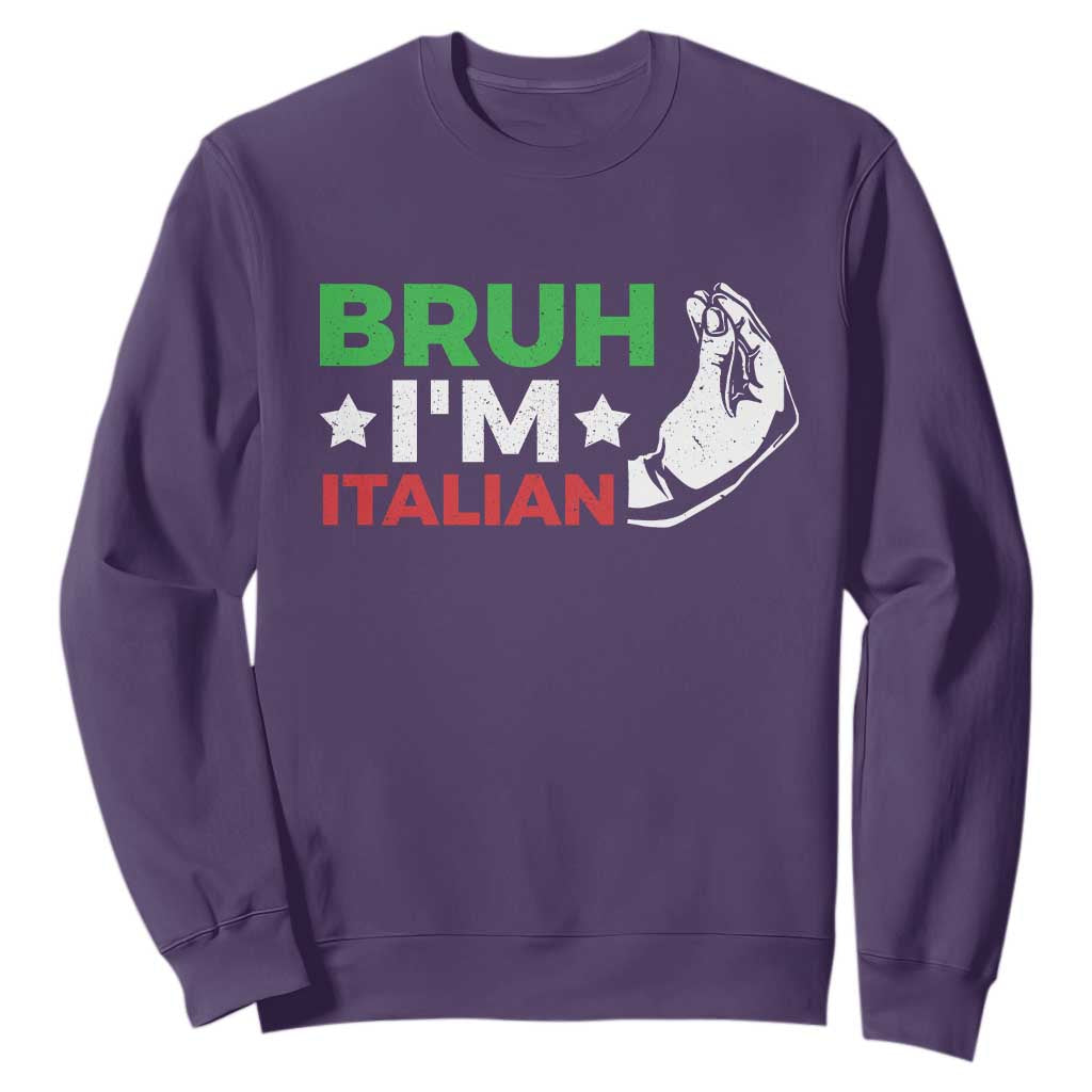 Bruh Im Italian Sweatshirt Italy Flag Italian Festival Funny Italian TS10 Purple Print Your Wear