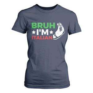 Bruh Im Italian T Shirt For Women Italy Flag Italian Festival Funny Italian TS10 Navy Print Your Wear
