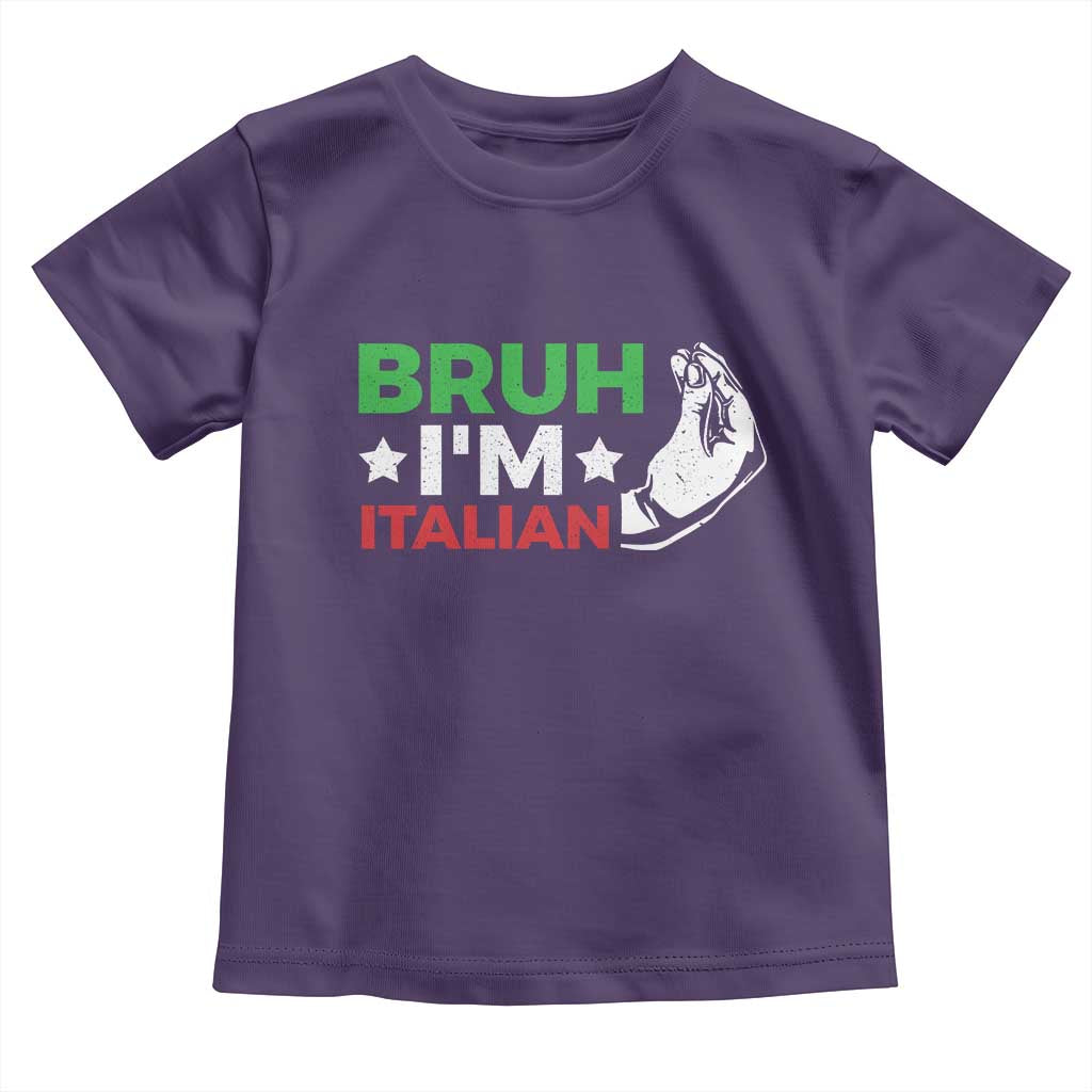 Bruh Im Italian Toddler T Shirt Italy Flag Italian Festival Funny Italian TS10 Purple Print Your Wear