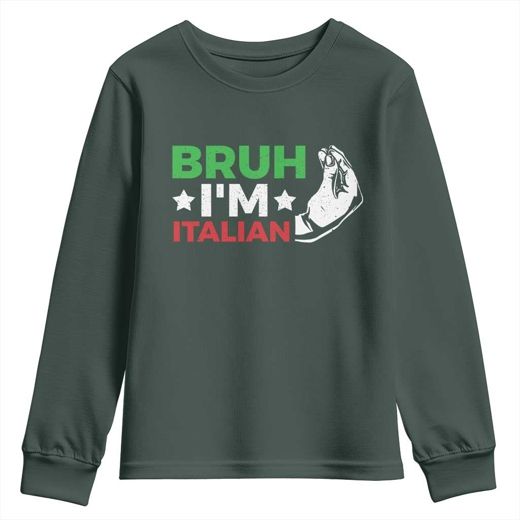 Bruh Im Italian Youth Sweatshirt Italy Flag Italian Festival Funny Italian TS10 Dark Forest Green Print Your Wear