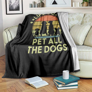 Life Goal Pet All The Dogs Throw Blanket Retro Funny Dog Lover Gift TS10 Print Your Wear