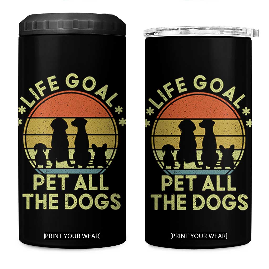 Life Goal Pet All The Dogs 4 in 1 Can Cooler Tumbler Retro Funny Dog Lover Gift TS10 One Size: 16 oz Black Print Your Wear