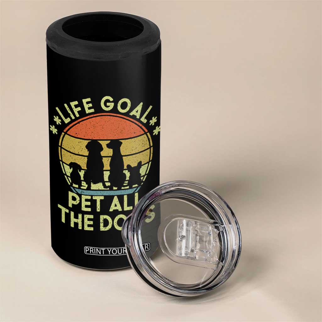 Life Goal Pet All The Dogs 4 in 1 Can Cooler Tumbler Retro Funny Dog Lover Gift TS10 Print Your Wear