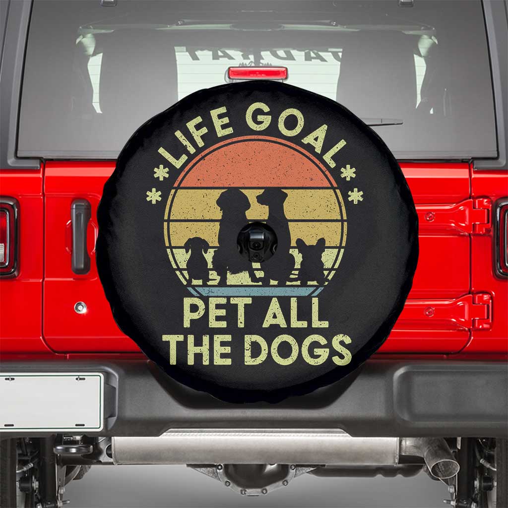 Life Goal Pet All The Dogs Spare Tire Cover Retro Funny Dog Lover Gift TS10 Black Print Your Wear