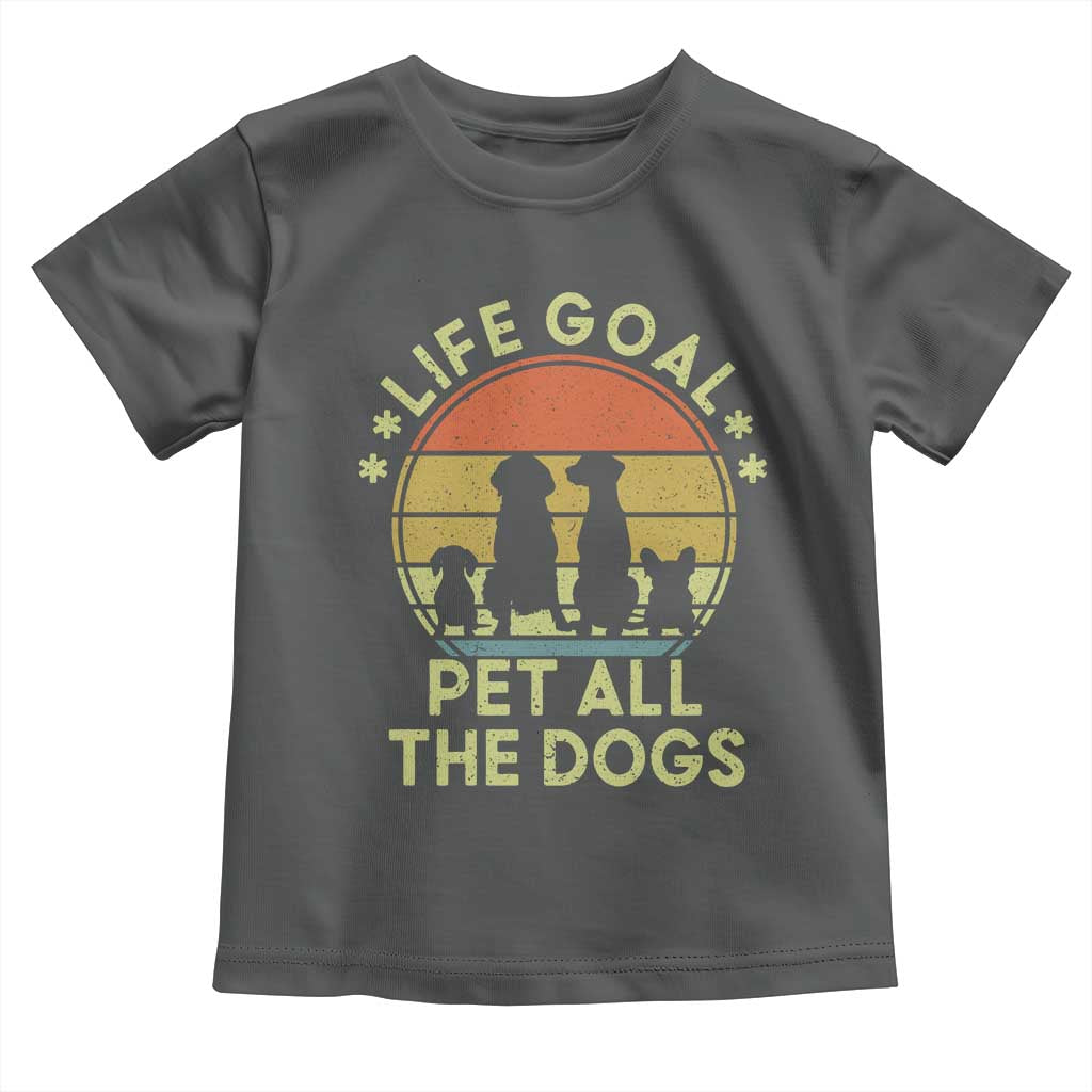 Life Goal Pet All The Dogs Toddler T Shirt Retro Funny Dog Lover Gift TS10 Dark Heather Print Your Wear