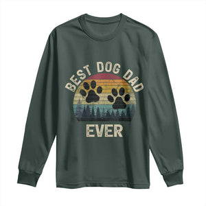 Best Dog Dad Ever Long Sleeve Shirt Fathers Day Gift for Dog Lovers TS10 Dark Forest Green Print Your Wear