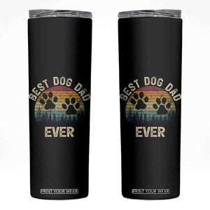 Best Dog Dad Ever Skinny Tumbler Fathers Day Gift for Dog Lovers TS10 Black Print Your Wear