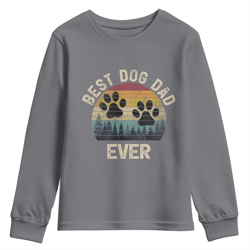 Best Dog Dad Ever Youth Sweatshirt Fathers Day Gift for Dog Lovers TS10 Charcoal Print Your Wear