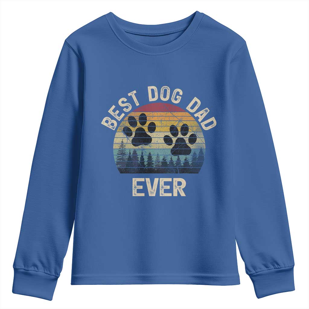 Best Dog Dad Ever Youth Sweatshirt Fathers Day Gift for Dog Lovers TS10 Royal Blue Print Your Wear