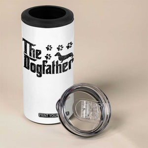Dachshund Dog Dad 4 in 1 Can Cooler Tumbler The Dogfather Fathers Day Gifts For Dog Lovers TS10 Print Your Wear
