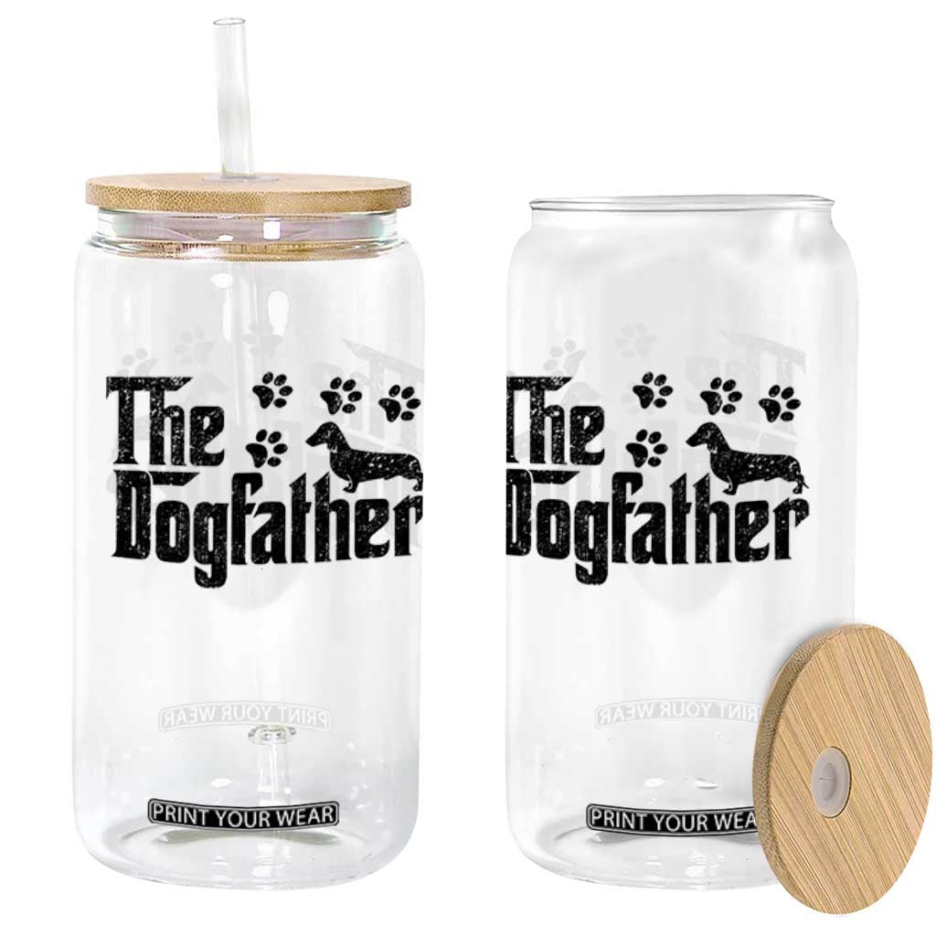Dachshund Dog Dad Glass Can The Dogfather Fathers Day Gifts For Dog Lovers TS10 Print Your Wear