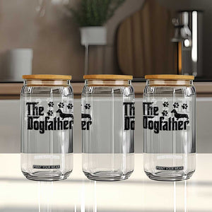Dachshund Dog Dad Glass Can The Dogfather Fathers Day Gifts For Dog Lovers TS10 Print Your Wear