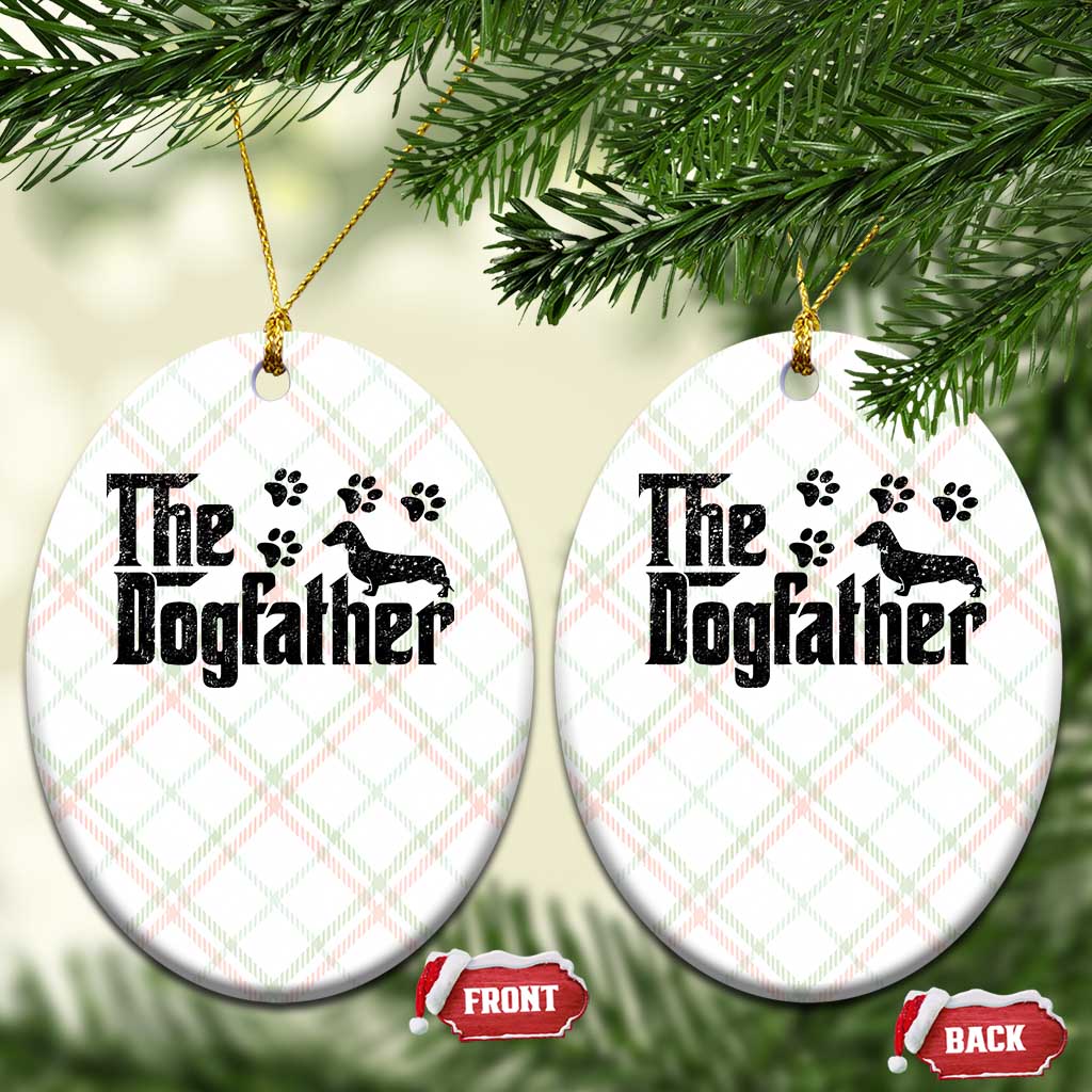 Dachshund Dog Dad Ceramic Ornament The Dogfather Fathers Day Gifts For Dog Lovers TS10 Print Your Wear