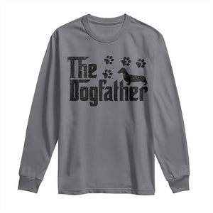 Dachshund Dog Dad Long Sleeve Shirt The Dogfather Fathers Day Gifts For Dog Lovers TS10 Charcoal Print Your Wear