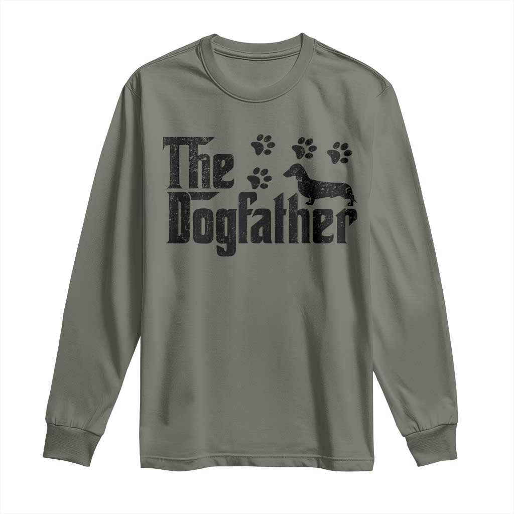 Dachshund Dog Dad Long Sleeve Shirt The Dogfather Fathers Day Gifts For Dog Lovers TS10 Military Green Print Your Wear