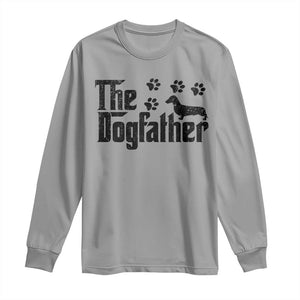 Dachshund Dog Dad Long Sleeve Shirt The Dogfather Fathers Day Gifts For Dog Lovers TS10 Sport Gray Print Your Wear