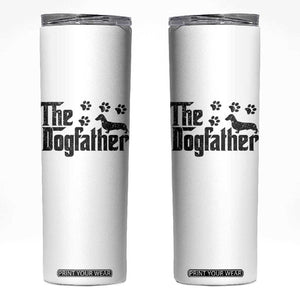 Dachshund Dog Dad Skinny Tumbler The Dogfather Fathers Day Gifts For Dog Lovers TS10 White Print Your Wear