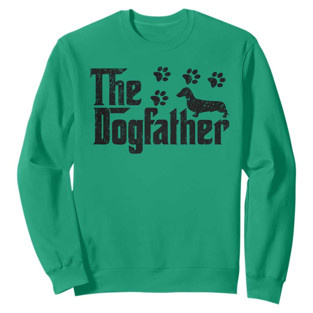 Dachshund Dog Dad Sweatshirt The Dogfather Fathers Day Gifts For Dog Lovers TS10 Irish Green Print Your Wear