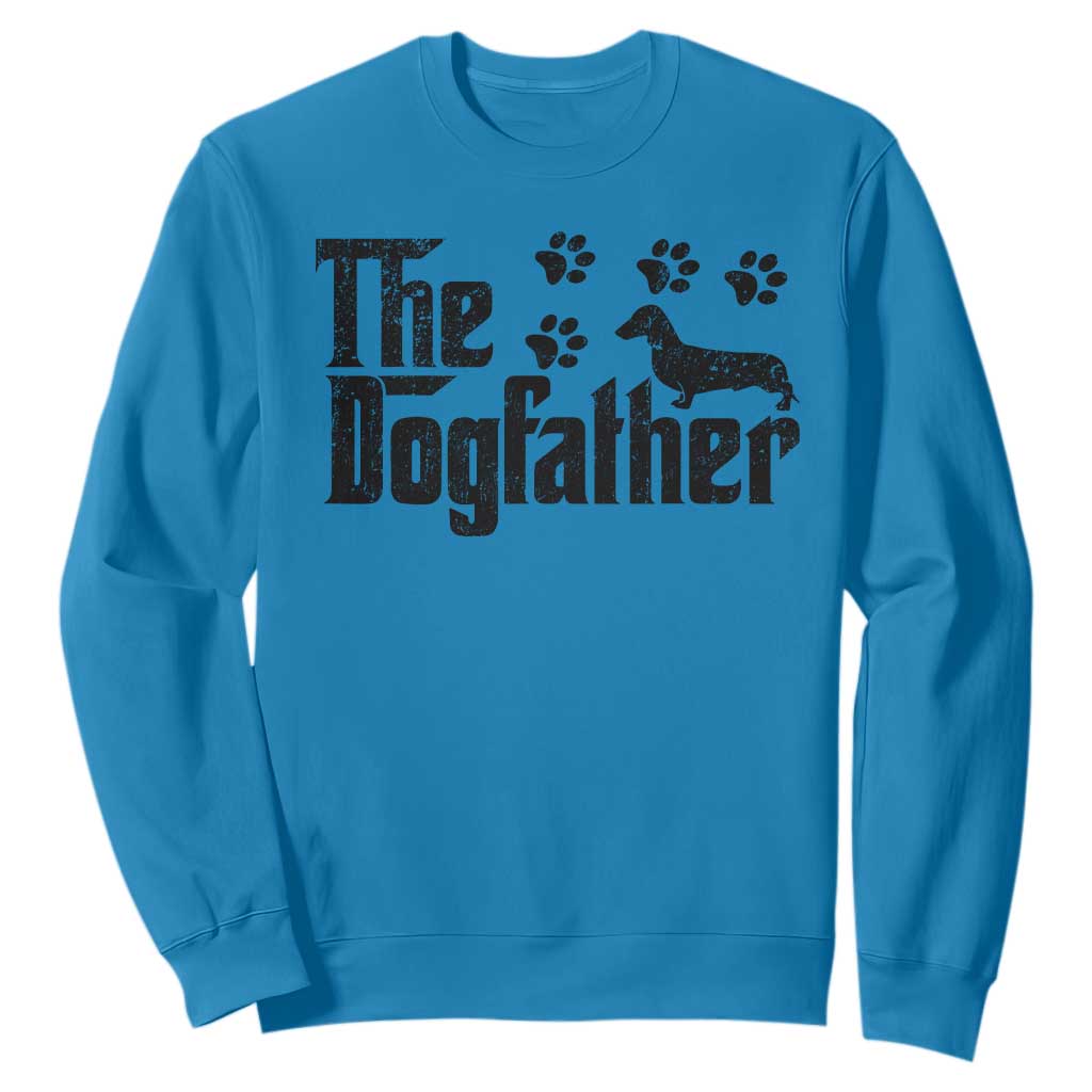 Dachshund Dog Dad Sweatshirt The Dogfather Fathers Day Gifts For Dog Lovers TS10 Sapphire Print Your Wear