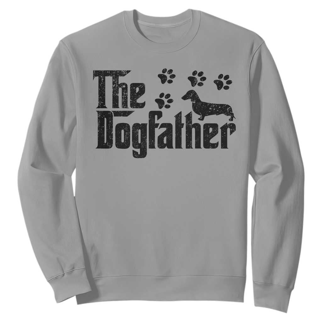 Dachshund Dog Dad Sweatshirt The Dogfather Fathers Day Gifts For Dog Lovers TS10 Sport Gray Print Your Wear