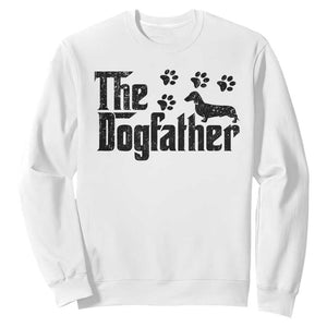 Dachshund Dog Dad Sweatshirt The Dogfather Fathers Day Gifts For Dog Lovers TS10 White Print Your Wear