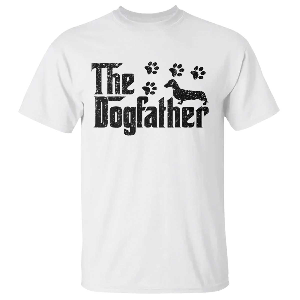 Dachshund Dog Dad T Shirt The Dogfather Fathers Day Gifts For Dog Lovers TS10 White Print Your Wear