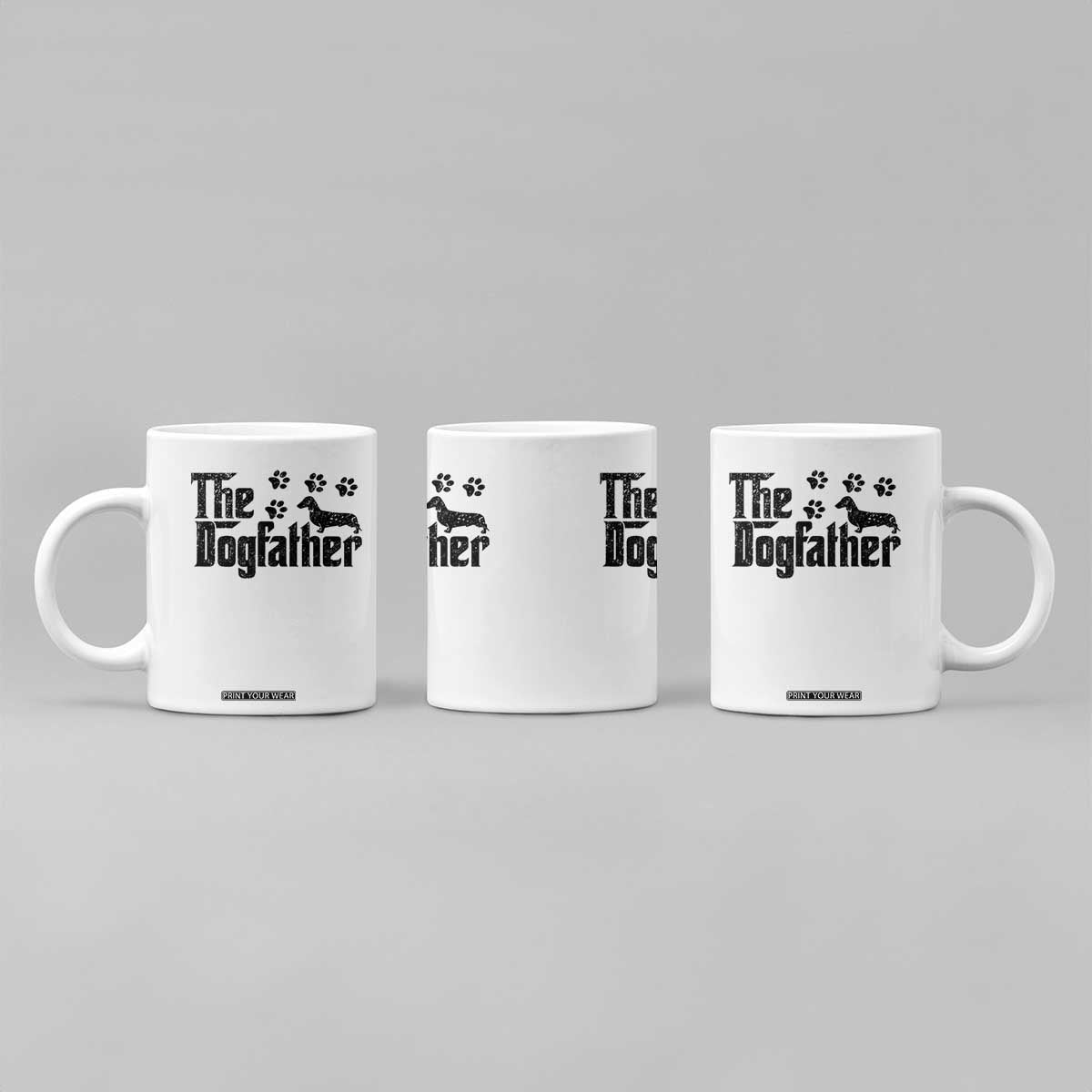 Dachshund Dog Dad Coffee Mug The Dogfather Fathers Day Gifts For Dog Lovers TS10 Print Your Wear