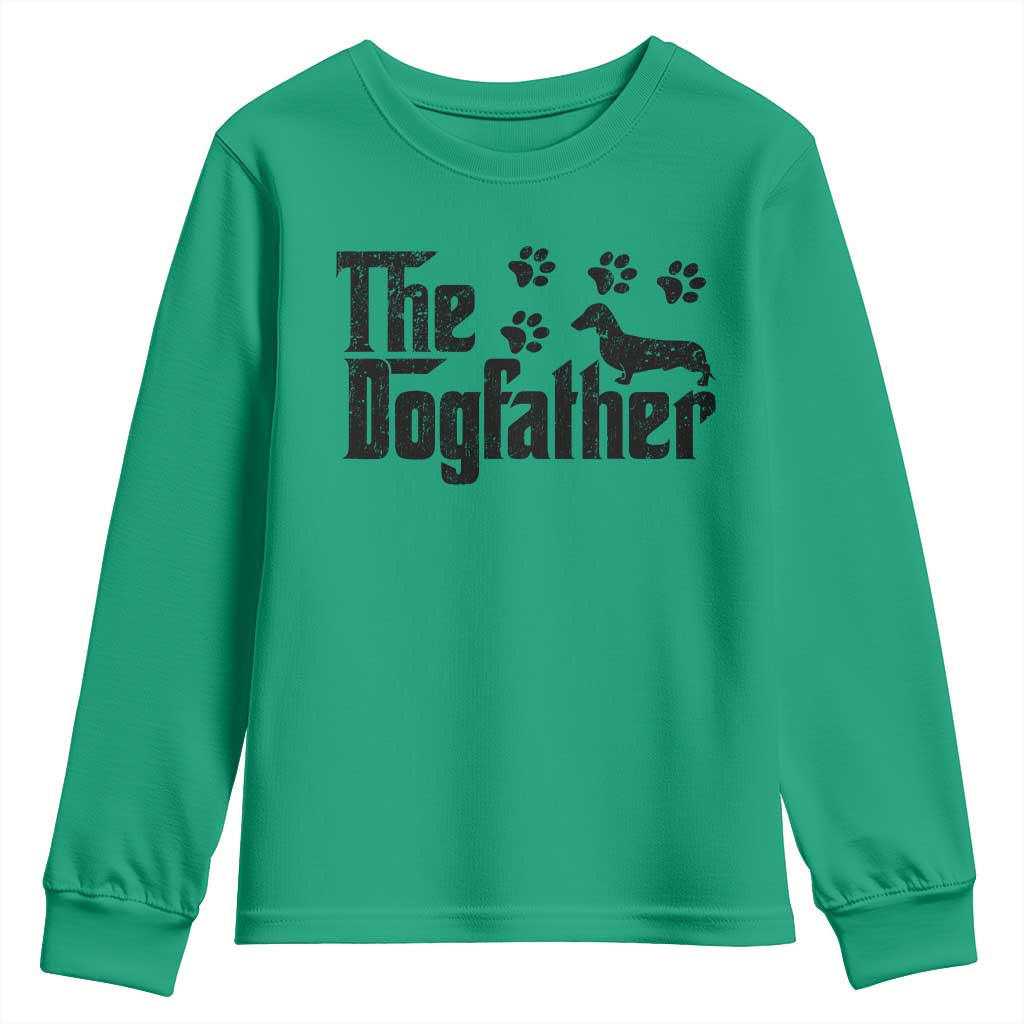 Dachshund Dog Dad Youth Sweatshirt The Dogfather Fathers Day Gifts For Dog Lovers TS10 Irish Green Print Your Wear