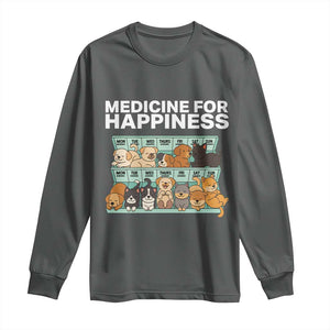 Funny Dog Lover Long Sleeve Shirt My Medicine For Happiness Called Cats Everyday TS10 Dark Heather Print Your Wear