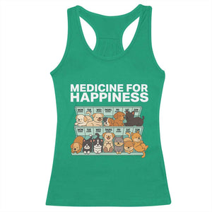 Funny Dog Lover Racerback Tank Top My Medicine For Happiness Called Cats Everyday TS10 Irish Green Print Your Wear