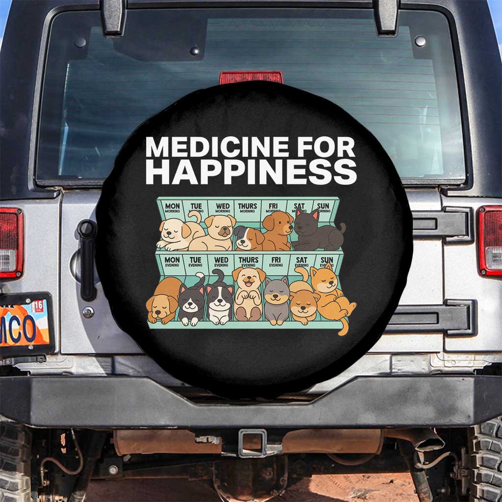 Funny Dog Lover Spare Tire Cover My Medicine For Happiness Called Cats Everyday TS10 No hole Black Print Your Wear