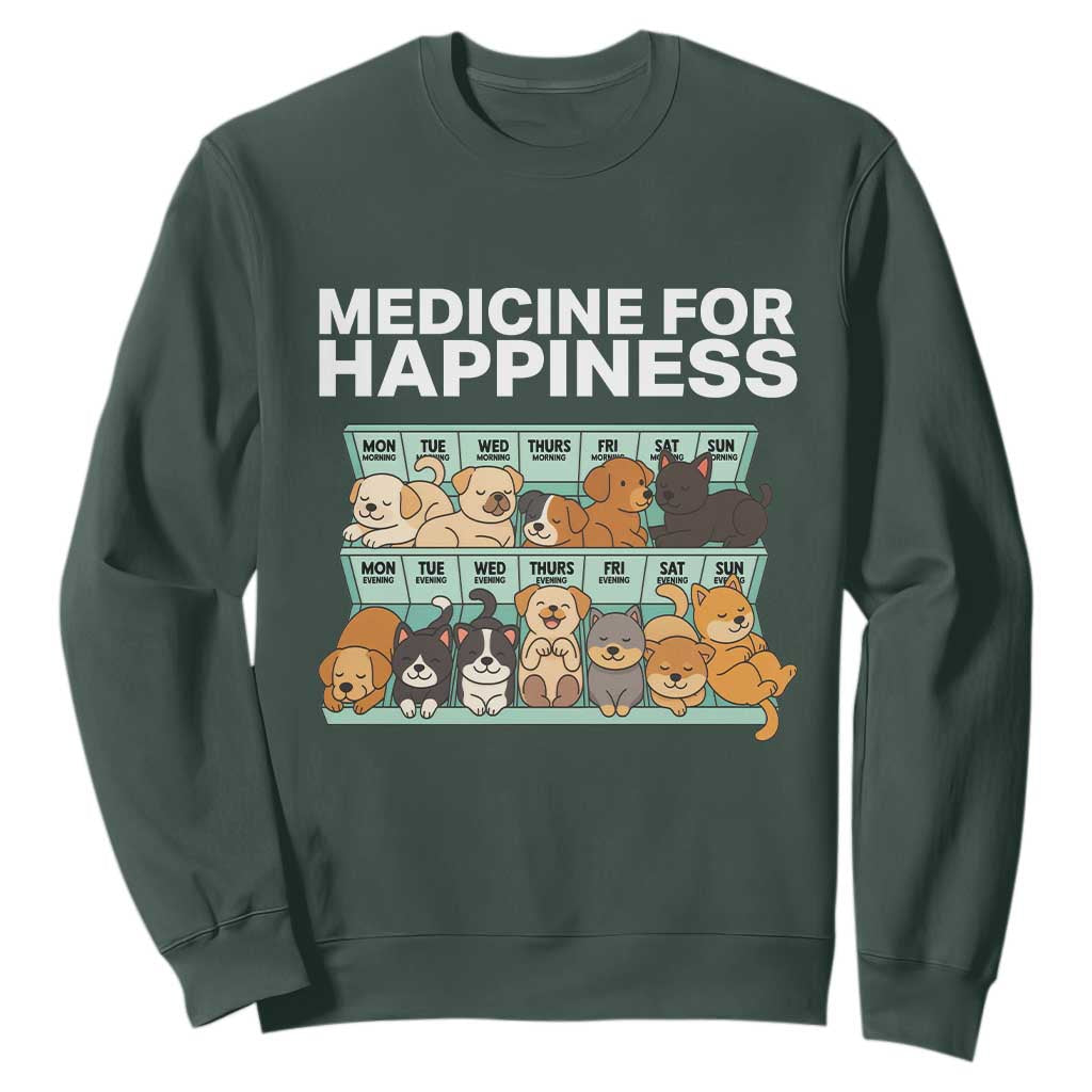Funny Dog Lover Sweatshirt My Medicine For Happiness Called Cats Everyday TS10 Dark Forest Green Print Your Wear