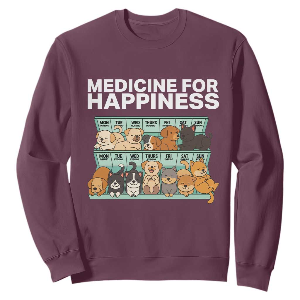 Funny Dog Lover Sweatshirt My Medicine For Happiness Called Cats Everyday TS10 Maroon Print Your Wear