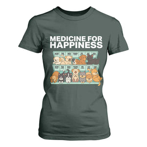 Funny Dog Lover T Shirt For Women My Medicine For Happiness Called Cats Everyday TS10 Dark Forest Green Print Your Wear