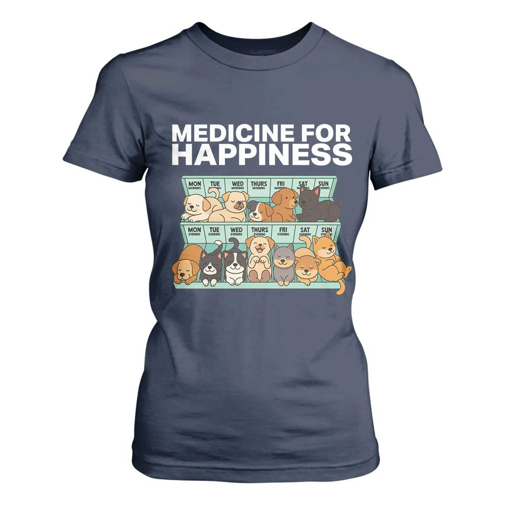 Funny Dog Lover T Shirt For Women My Medicine For Happiness Called Cats Everyday TS10 Navy Print Your Wear