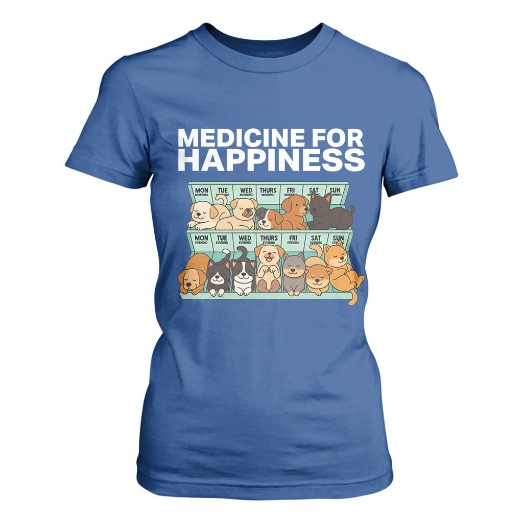 Funny Dog Lover T Shirt For Women My Medicine For Happiness Called Cats Everyday TS10 Royal Blue Print Your Wear