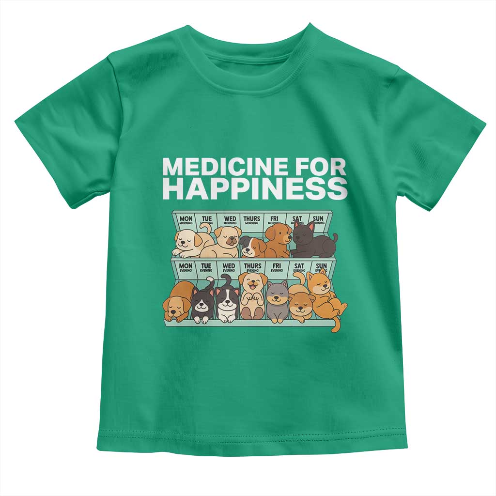 Funny Dog Lover Toddler T Shirt My Medicine For Happiness Called Cats Everyday TS10 Irish Green Print Your Wear