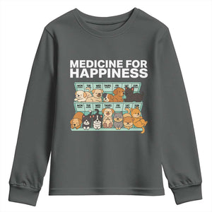 Funny Dog Lover Youth Sweatshirt My Medicine For Happiness Called Cats Everyday TS10 Dark Heather Print Your Wear